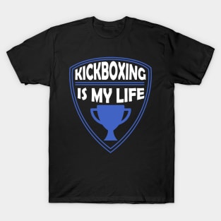 Kickboxing is my Life Gift T-Shirt